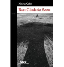 Bazı Günlerin Sonu