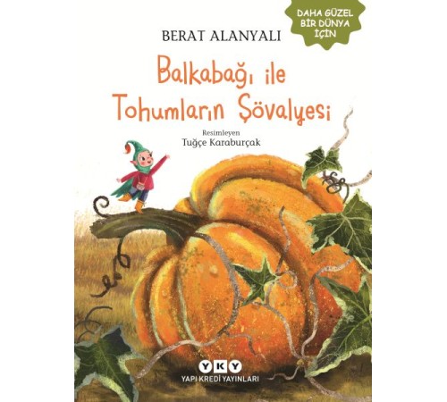 Balkabağı ile Tohumların Şövalyesi