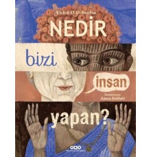 Nedir Bizi İnsan Yapan?