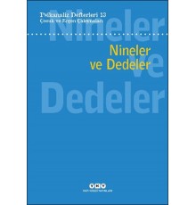 Psikanaliz Defterleri 13: Çocuk Ve Ergen Çalışmaları - Nineler Ve Dedeler