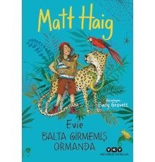 Evie Balta Girmemiş Ormanda