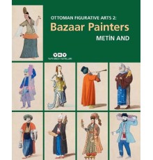 Ottoman Figurative Arts 2: Bazaar Painters