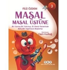 Masal Masal Üstüne – 3 Bir Varmış Bir Yokmuş, İki Deniz Fenerinde Bekçilik Yapmaya Başlamış