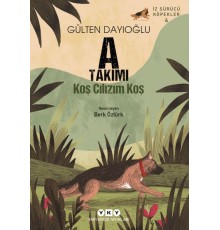 İz Sürücü Köpekler 4 – A Takımı – Koş Cılızım Koş