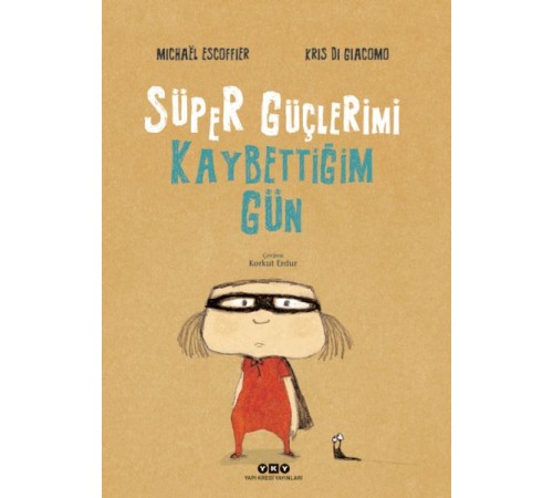Süper Güçlerimi Kaybettiğim Gün