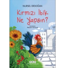 Kırmızı İbik Ne Yapsın?