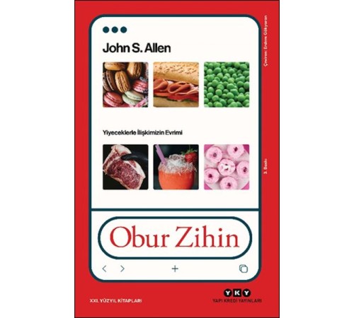 Obur Zihin - Yiyeceklerle İlişkimizin Evrimi