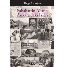 Sabahattin Ali’nin Ankara’daki İzleri