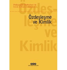 Psikanaliz Defterleri 14: Çocuk ve Ergen Çalışmaları – Özdeşleme ve Kimlik
