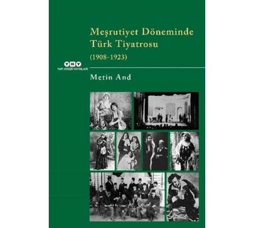 Meşrutiyet Döneminde Türk Tiyatrosu (1908-1923)