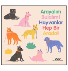 Arayalım Bulalım! Hayvanlar Hep Bir Arada!