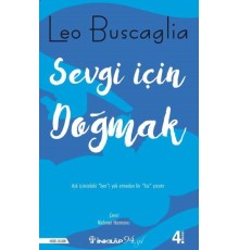Sevgi İçin Doğmak