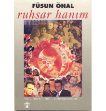 Ruhsar Hanım (Oy!... Aman!... Off!... Çıldırmalardayım!...)