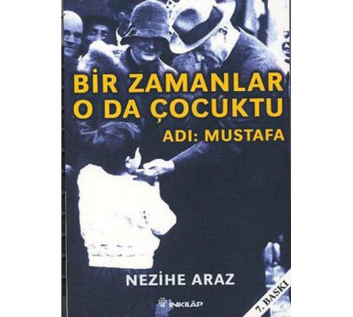 Bir Zamanlar O da Çocuktu - Adı: Mustafa Bir Zamanlar O da Çocuktu - Adı: Mustafa