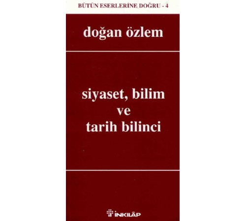 Siyaset, Bilim ve Tarih Bilinci