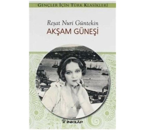 Akşam Güneşi (Gençler İçin)