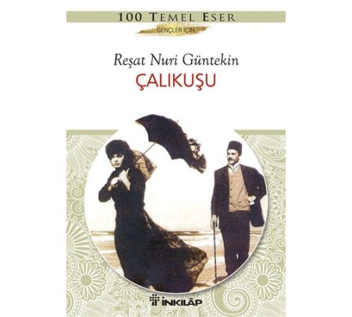 Çalıkuşu Gençler İçin Çalıkuşu Gençler İçin