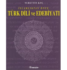 İslamlıktan Önce Türk Dili ve Edebiyatı