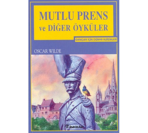 Mutlu Prens ve Diğer Öyküler Mutlu Prens ve Diğer Öyküler