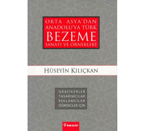 Orta Asyadan Anadoluya Türk Bezeme Sanatı ve Örnekleri