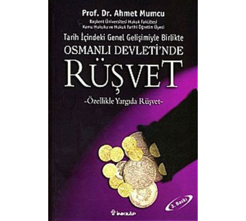 Osmanlı Devletinde Rüşvet Osmanlı Devletinde Rüşvet