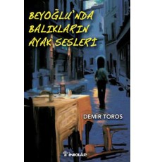 Beyoğlu'nda Balıkların Ayak Sesleri