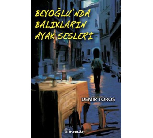 Beyoğlu'nda Balıkların Ayak Sesleri Beyoğlu'nda Balıkların Ayak Sesleri