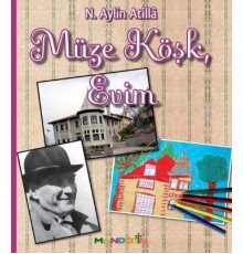 Müze Köşk, Evim
