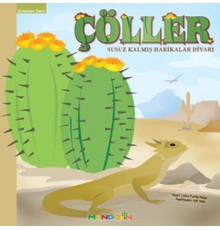 Ekosistem - 1/ Çöller: Susuz Kalmış Harikalar Diyarı