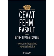 Harput'ta Bir Amerikalı - Hepimiz Birimiz İçin / Bütün Tiyatro Eserleri