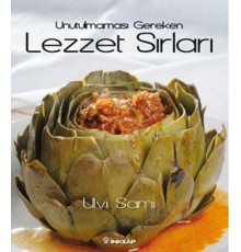 Unutulmaması Gereken Lezzet Sırları