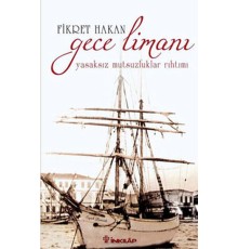 Gece Limanı  Yasaksız Mutsuzluklar Rıhtımı