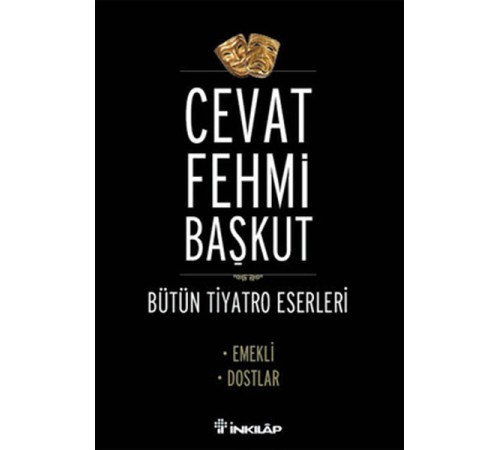 Emekli - Dostlar / Bütün Tiyatro Eserleri