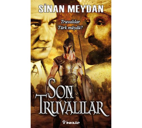 Son Truvalılar - Truvalılar, Türkler ve Atatürk Son Truvalılar - Truvalılar, Türkler ve Atatürk