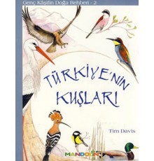 Genç Kaşifin Doğa Rehberi 2 - Türkiyenin Kuşları