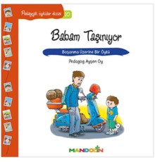 Pedagojik Öyküler 10 - Babam Taşınıyor