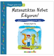 Pedagojik Öyküler 13 - Matematikten Nefret Ediyorum!