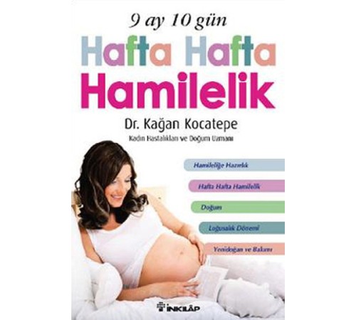 9 Ay 10 Gün Hafta Hafta Hamilelik