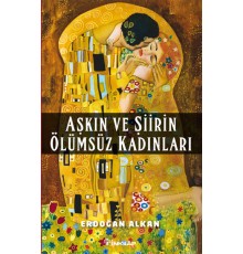 Aşkın ve Şiirin Ölümsüz Kadınları