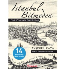 İstanbul Bitmeden  Tarihi Yarımada Gezi Rehberi