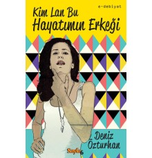 Kim Lan Bu Hayatımın Erkeği