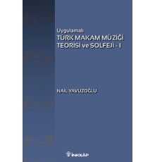 Uygulamalı Türk Makam Müziği Teorisi ve Solfeji -1