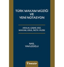 Türk Makam Müziği ve Yeni Notasyon