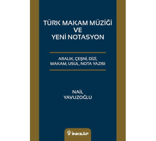 Türk Makam Müziği ve Yeni Notasyon