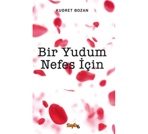 Bir Yudum Nefes İçin Bir Yudum Nefes İçin