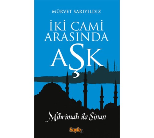 İki Cami Arasında Aşk İki Cami Arasında Aşk