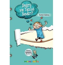 Doğru ve Yanlış Nedir?  Felsefe Dedektifi Serisi-2
