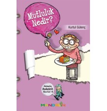 Mutluluk Nedir?  Felsefe Dedektifi Serisi-4