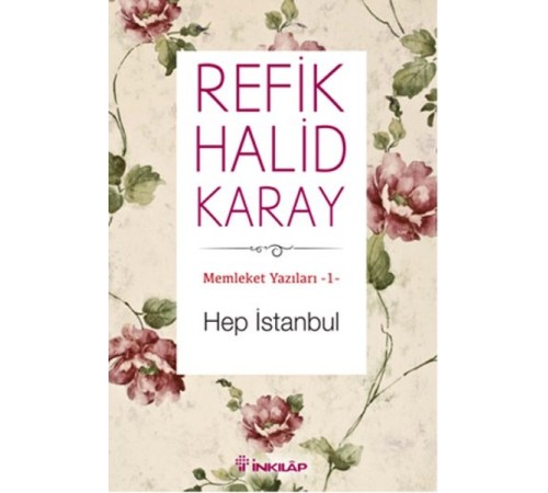 Memleket Yazıları 01 - Hep İstanbul