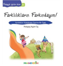 Pedagojik Öyküler 21 - Farklılıkların Farkındayım!